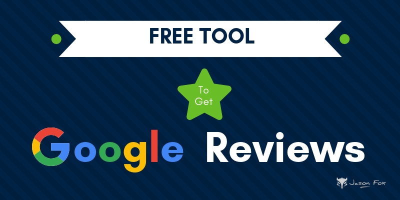Free Tool To Get Google Reviews