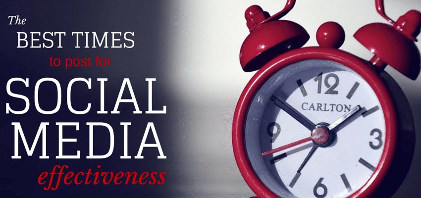 Best Times To Post to Social Media to Increase Effectiveness