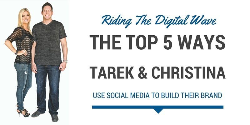 Riding the Digital Wave – The Five Top Ways Tarek and I Use Social Media to Build Our Brand