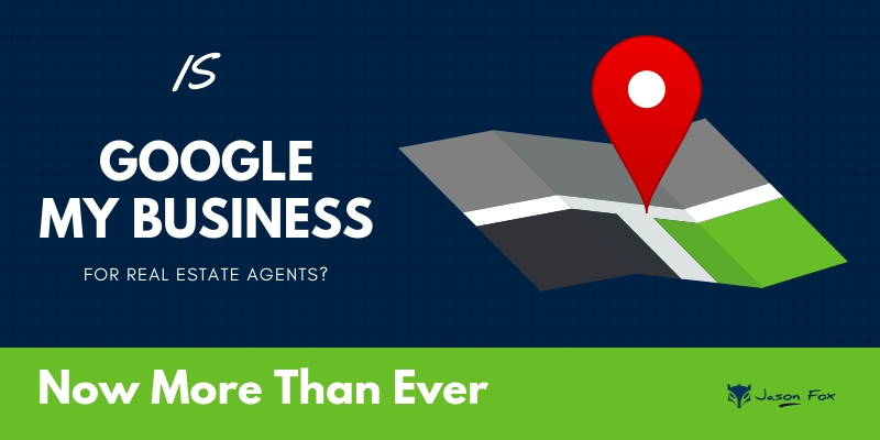 Is Google My Business for Real Estate Agents