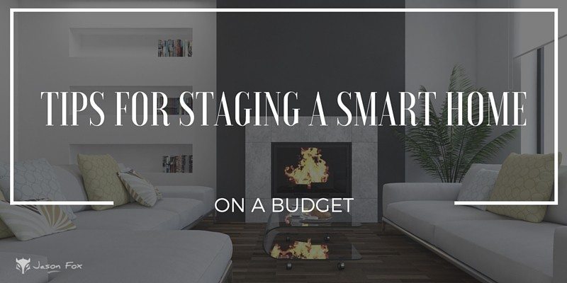 Tips for stageing a Smart Home on a Budget
