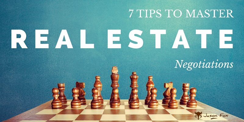 7 Tips To Master Real Estate Negotiations