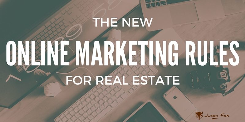 The New Online Marketing Rules for Real Estate