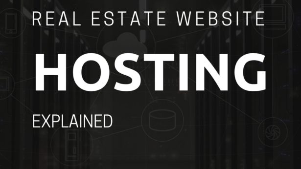 Real Estate WEbsite Hosting Explained