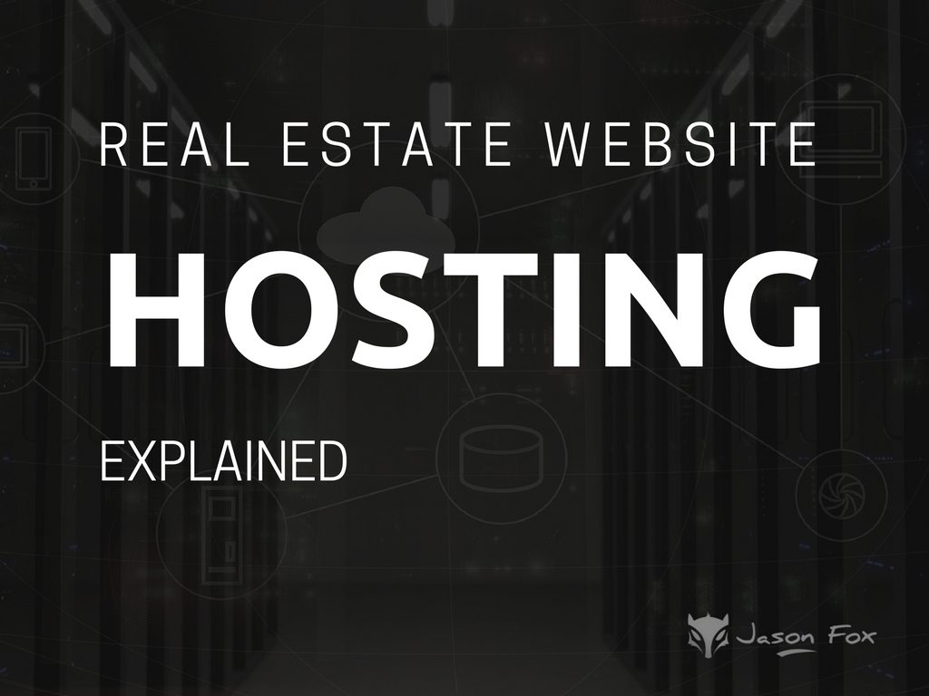 Real Estate WEbsite Hosting Explained