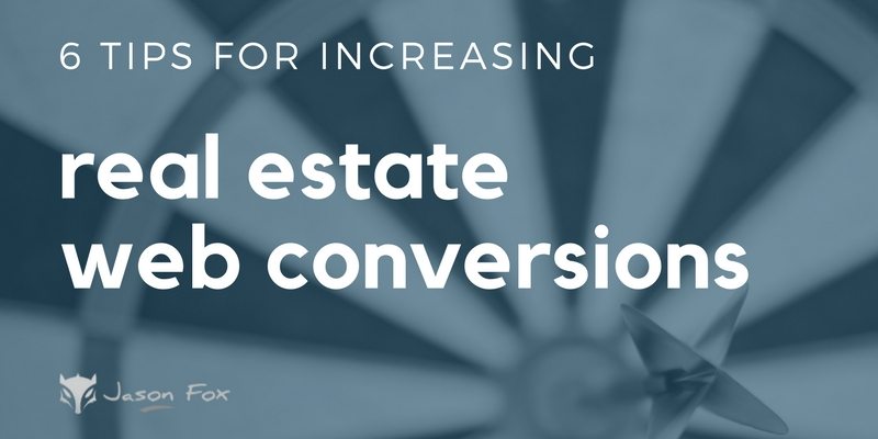 6 tips for real estate website conversion