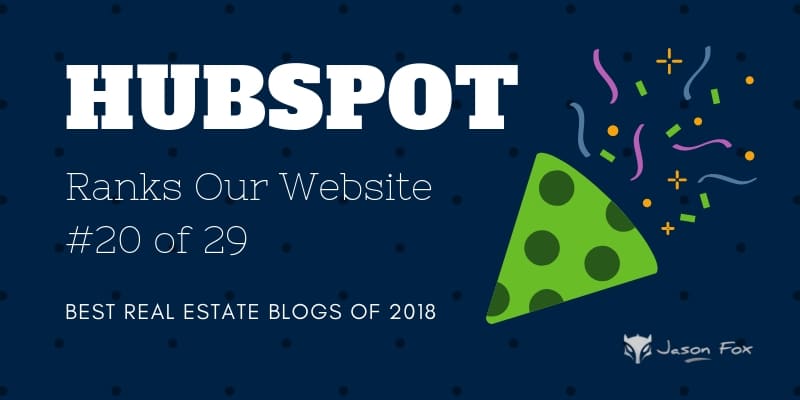 Hubspot ranks our website #20 of 29 best real estate blogs of 2018