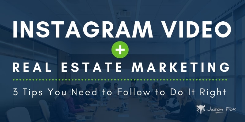 Instagram Video and Real estate marketing