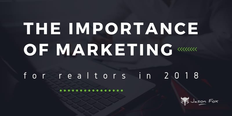 The importance of marketing for realtors
