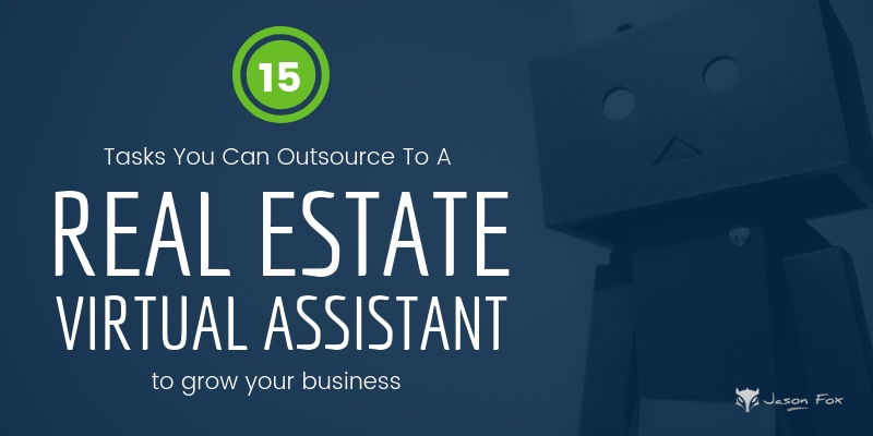 15 tasks that you can outsource to a real estate virtual assistant to grow your business