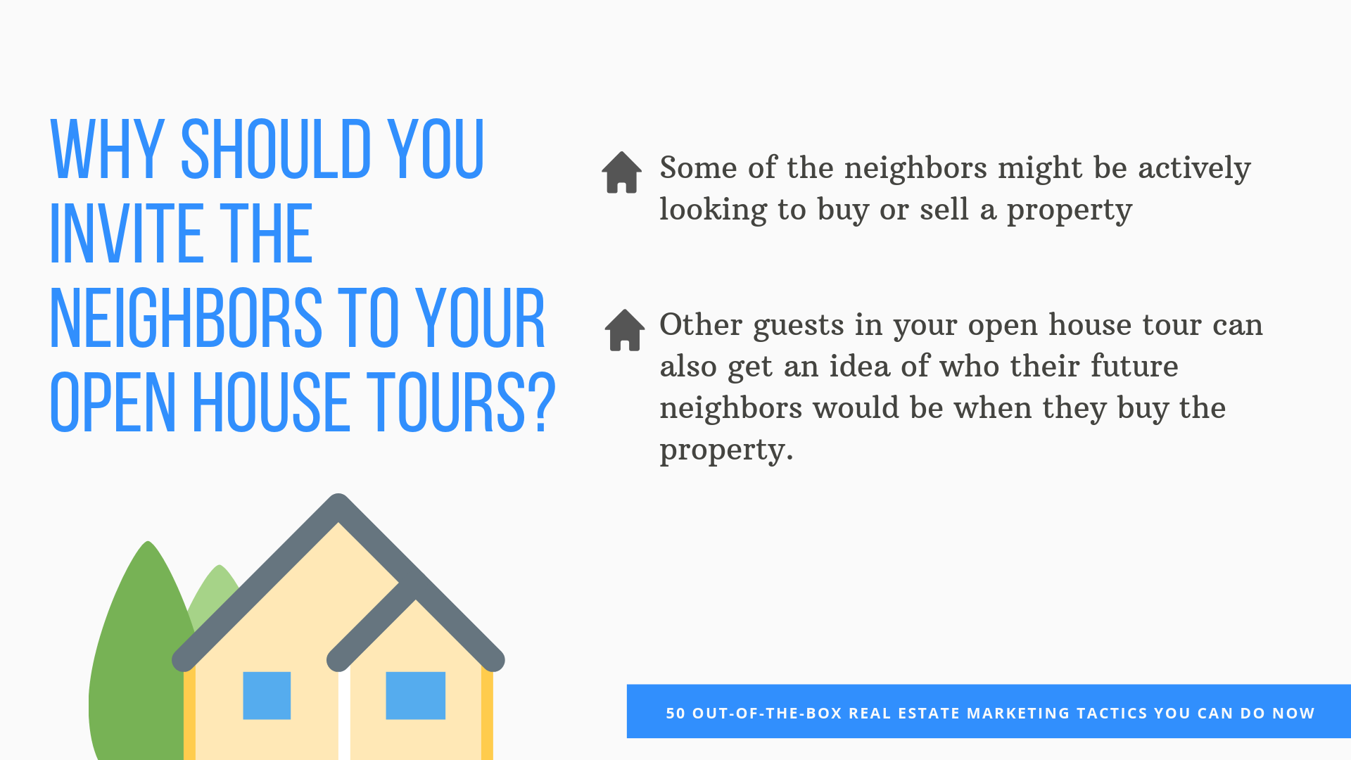 WHY SHOULD YOU INVITE THE NEIGHBORS TO YOUR OPEN HOUSE TOURS_