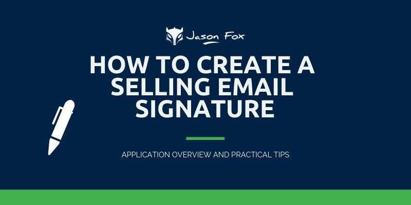 how to create a selling email signature