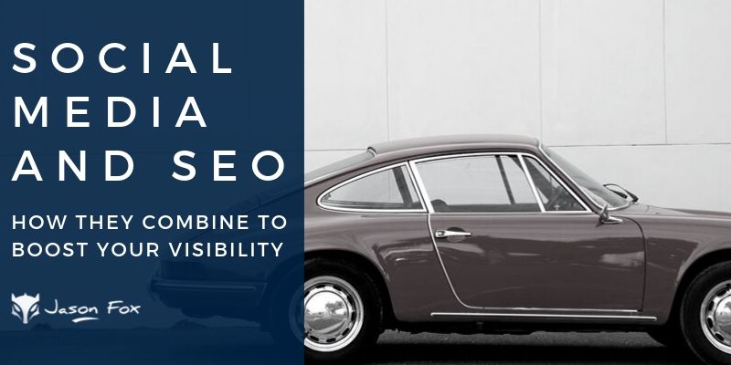 Social Media and SEO how they combine to boost visibility
