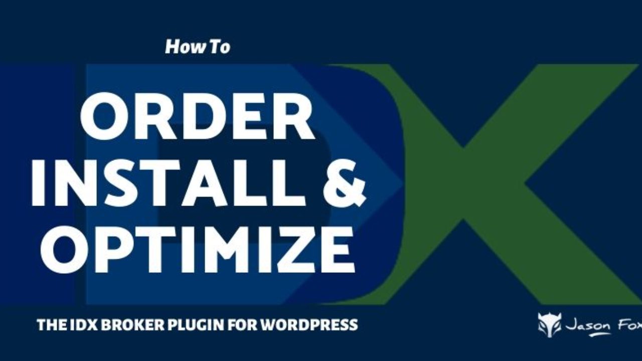 Designing a Real Estate Website With a Wordpress IDX Plugin: A Step-By-Step  Guide
