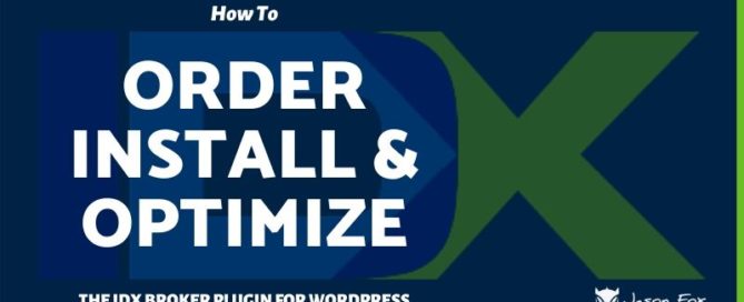 How to order install and optimize the IDX Broker plugin for wordrpess