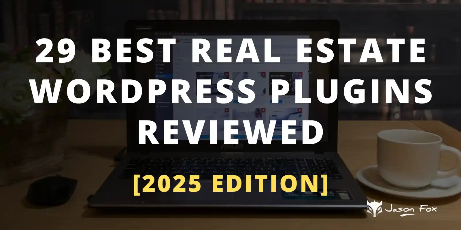 29 Best Real Estate WordPress Plugins Reviewed [2025 Edition]
