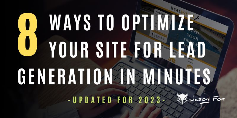 8 Ways to Optimize Your Site for Lead Generation in Minutes