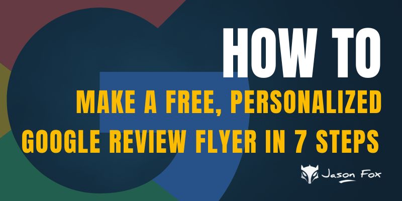How to make a Google Review flyer in 7 steps