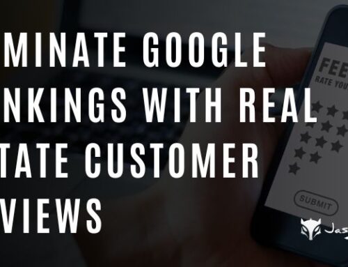 Dominate Google Rankings with Real Estate Customer Reviews