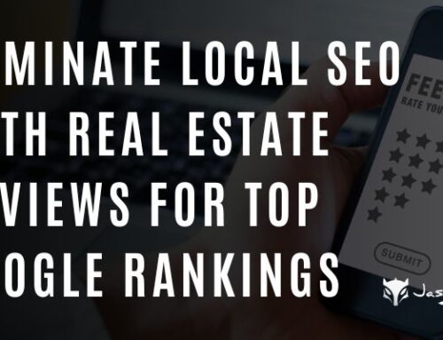 Dominate Local SEO with Real Estate Reviews for Top Google Rankings
