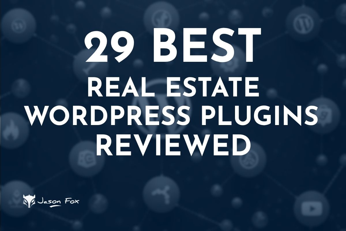 29 best real estate wordpress plugins reviewed